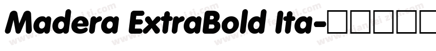 Madera ExtraBold Ita字体转换